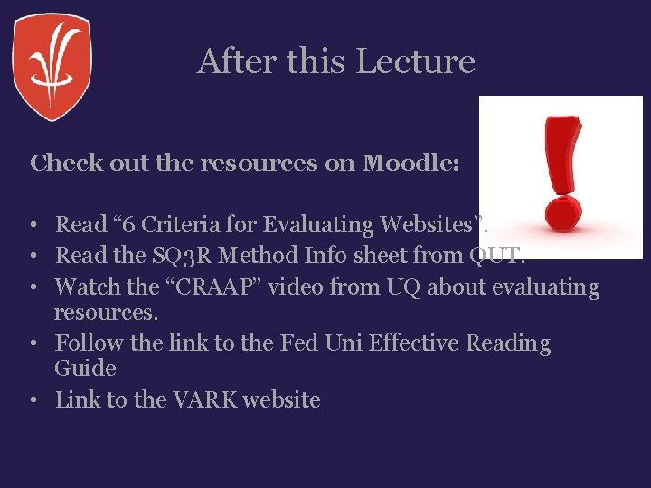 After this Lecture Check out the resources on Moodle: • Read “ 6 Criteria