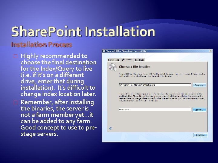 Share. Point Installation Process � � Highly recommended to choose the final destination for