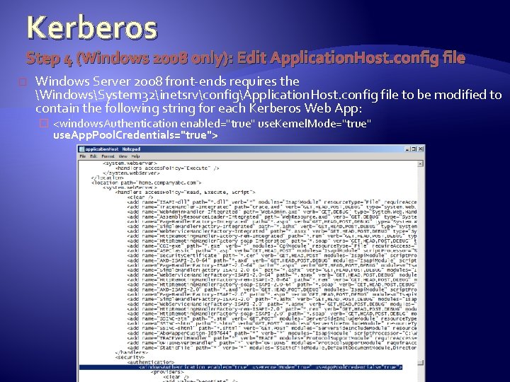 Kerberos Step 4 (Windows 2008 only): Edit Application. Host. config file � Windows Server