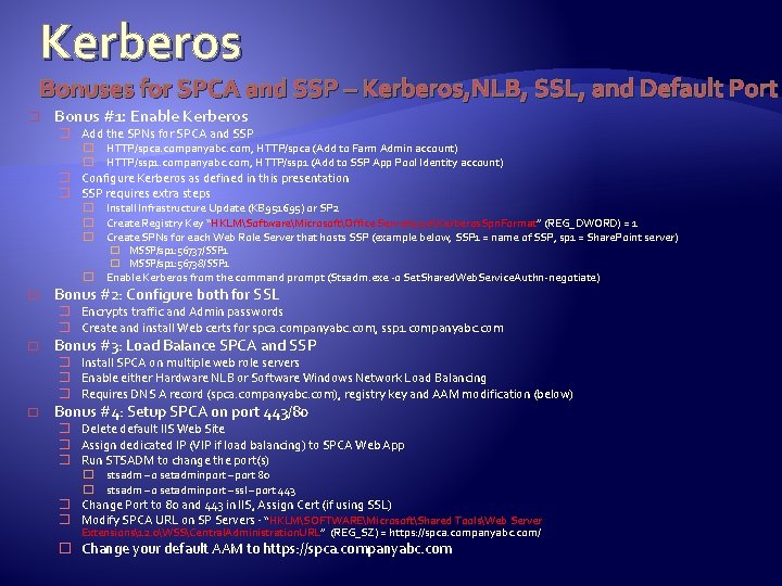 Kerberos Bonuses for SPCA and SSP – Kerberos, NLB, SSL, and Default Port �