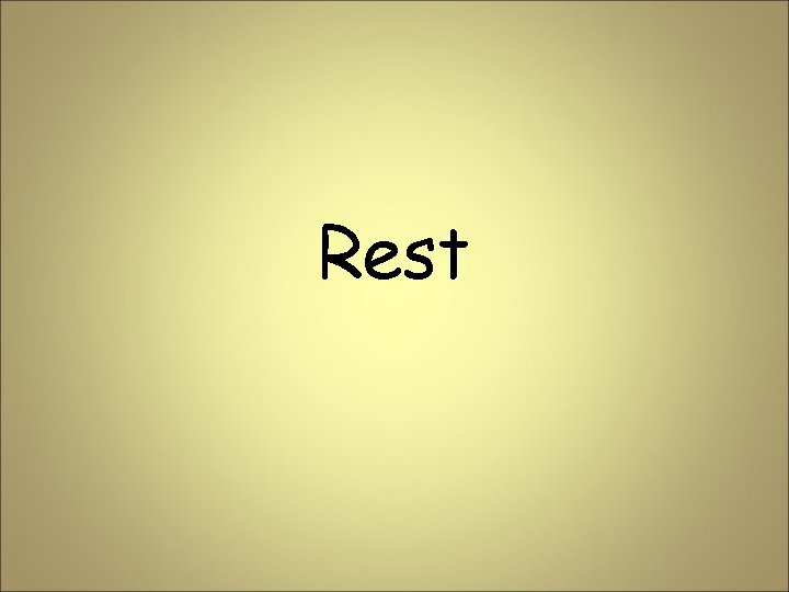 Rest 