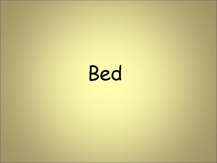 Bed 