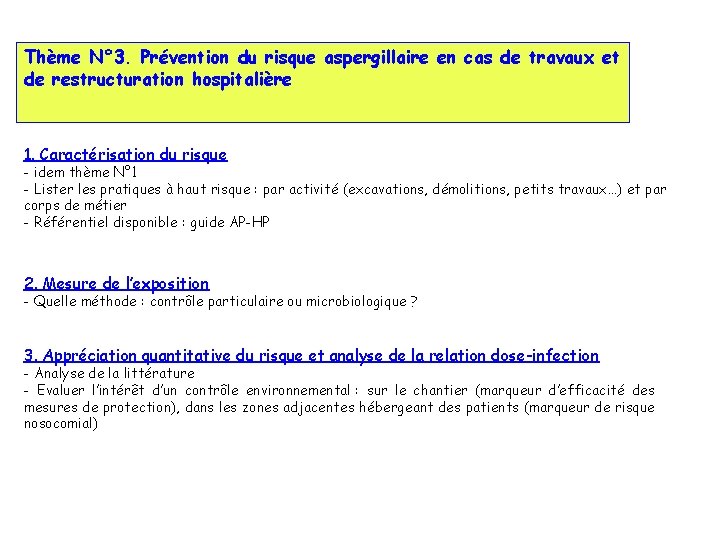 Thème N° 3. Prévention du risque aspergillaire en cas de travaux et de restructuration