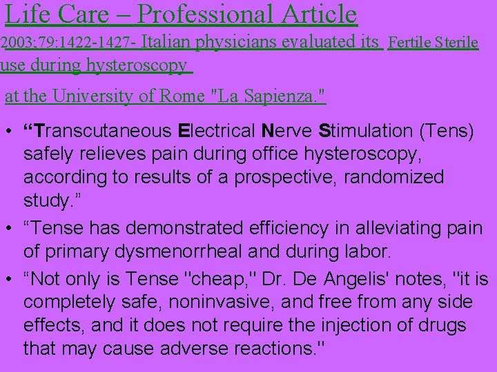 Life Care – Professional Article 2003; 79: 1422 -1427 - Italian physicians evaluated its Life Care – Professional Article 2003; 79: 1422 -1427 - Italian physicians evaluated its