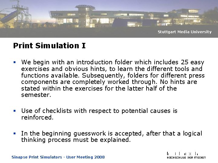 Stuttgart Media University Print Simulation I § We begin with an introduction folder which Stuttgart Media University Print Simulation I § We begin with an introduction folder which
