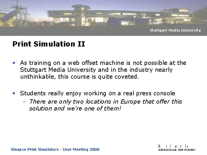 Stuttgart Media University Print Simulation II § As training on a web offset machine Stuttgart Media University Print Simulation II § As training on a web offset machine