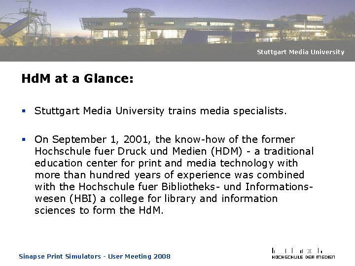 Stuttgart Media University Hd. M at a Glance: § Stuttgart Media University trains media Stuttgart Media University Hd. M at a Glance: § Stuttgart Media University trains media