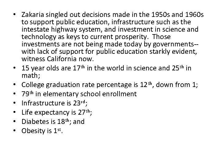  • Zakaria singled out decisions made in the 1950 s and 1960 s