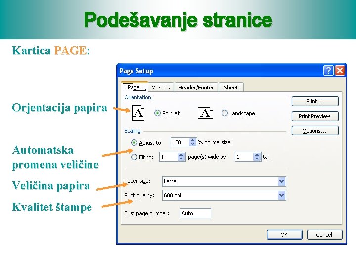 Podešavanje stranice Kartica PAGE: Orjentacija papira Automatska promena veličine Veličina papira Kvalitet štampe 