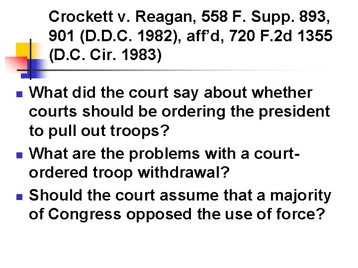 Crockett v. Reagan, 558 F. Supp. 893, 901 (D. D. C. 1982), aff’d, 720