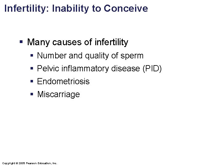 Infertility: Inability to Conceive § Many causes of infertility § Number and quality of