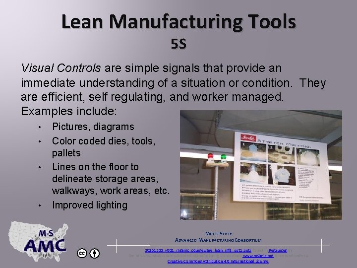 Lean Manufacturing Tools 5 S Visual Controls are simple signals that provide an immediate