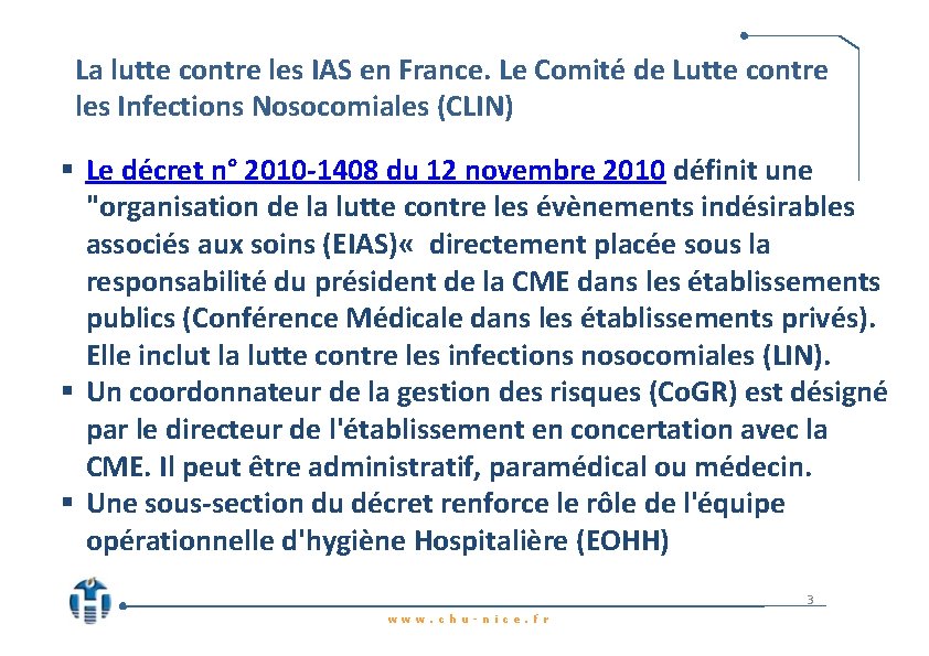 La lutte contre les IAS en France. Le Comité de Lutte contre les Infections