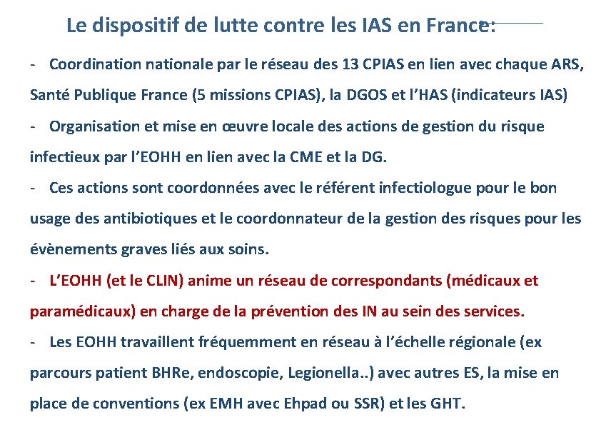 Le dispositif de lutte contre les IAS en France: - Coordinationale par le réseau