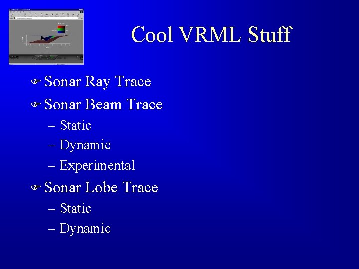 Cool VRML Stuff F Sonar Ray Trace F Sonar Beam Trace – Static –