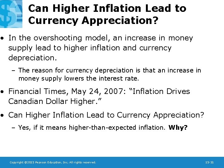 Can Higher Inflation Lead to Currency Appreciation? • In the overshooting model, an increase