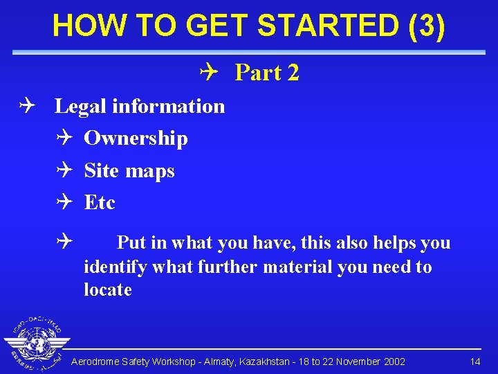 HOW TO GET STARTED (3) Q Part 2 Q Legal information Q Ownership Q