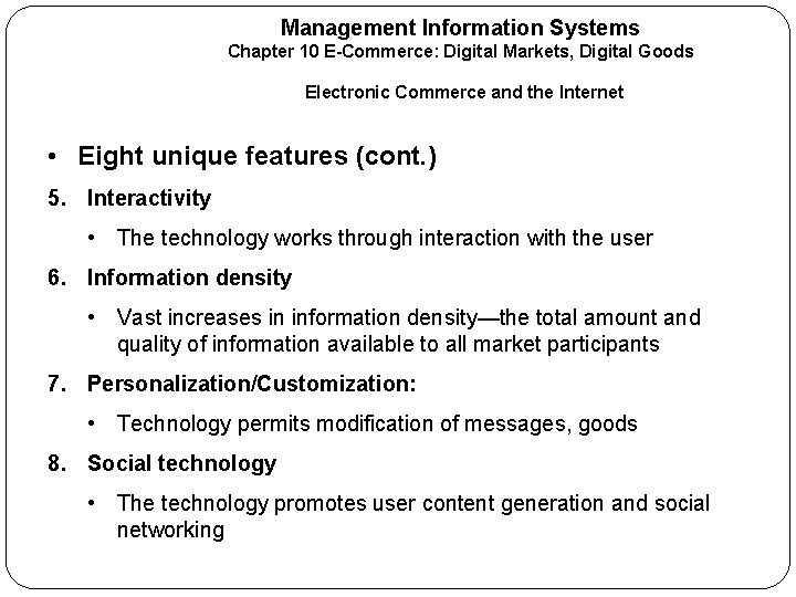 Management Information Systems Chapter 10 E-Commerce: Digital Markets, Digital Goods Electronic Commerce and the