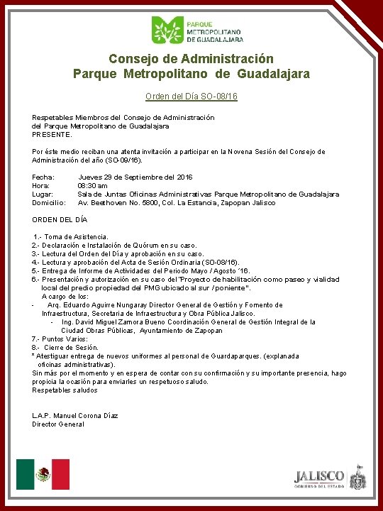 Consejo de Administración Parque Metropolitano de Guadalajara Orden del Día SO-08/16 Respetables Miembros del