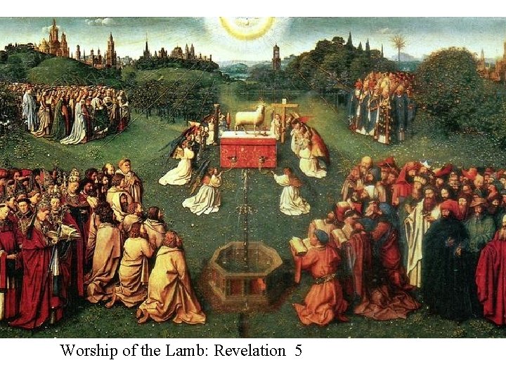 Worship of the Lamb: Revelation 5 