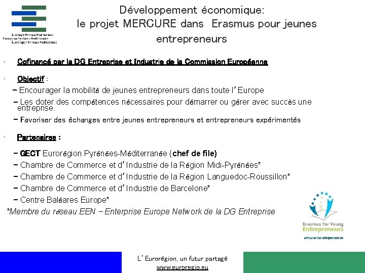 Développement économique: le projet MERCURE dans Erasmus pour jeunes entrepreneurs • • • Cofinancé