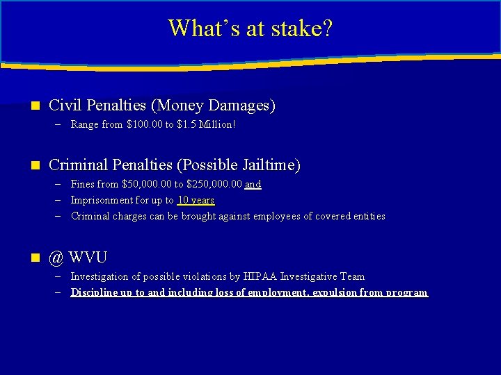 What’s at stake? n Civil Penalties (Money Damages) – Range from $100. 00 to What’s at stake? n Civil Penalties (Money Damages) – Range from $100. 00 to