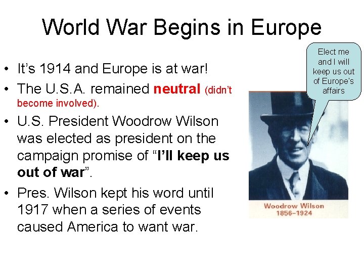 World War Begins in Europe • It’s 1914 and Europe is at war! • World War Begins in Europe • It’s 1914 and Europe is at war! •