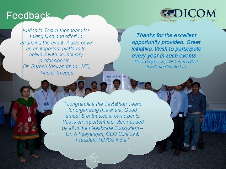 Feedback Kudos to Test-a-thon team for taking time and effort in arranging the event.