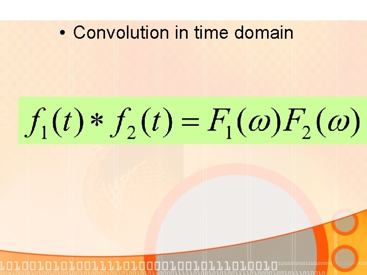  • Convolution in time domain 