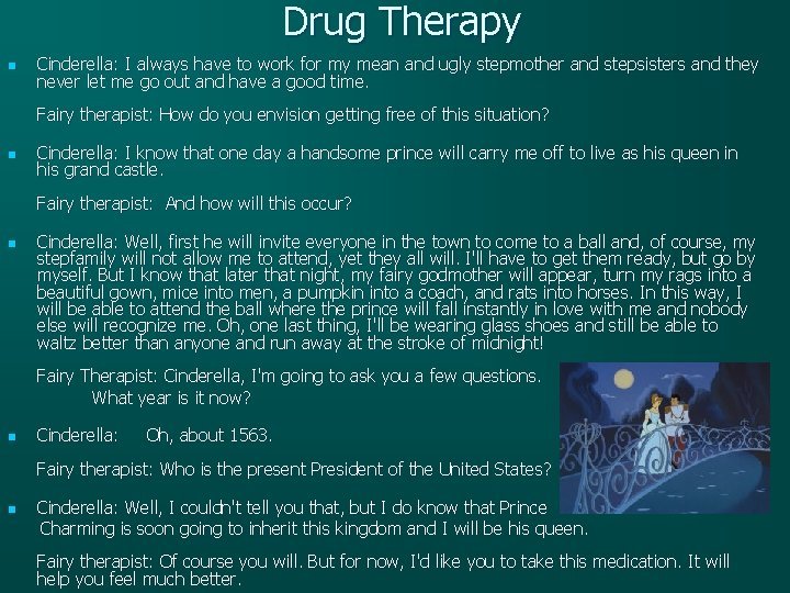 Drug Therapy n Cinderella: I always have to work for my mean and ugly Drug Therapy n Cinderella: I always have to work for my mean and ugly