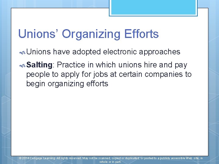 Unions’ Organizing Efforts Unions have adopted electronic approaches Salting: Practice in which unions hire Unions’ Organizing Efforts Unions have adopted electronic approaches Salting: Practice in which unions hire