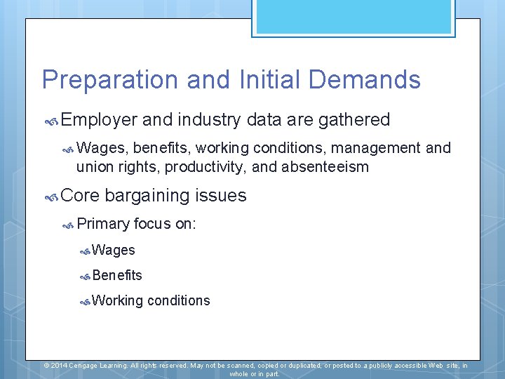 Preparation and Initial Demands Employer and industry data are gathered Wages, benefits, working conditions, Preparation and Initial Demands Employer and industry data are gathered Wages, benefits, working conditions,