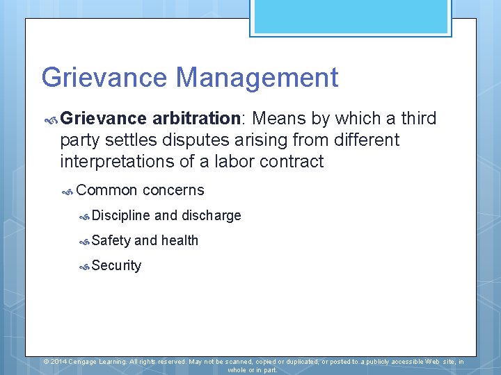Grievance Management Grievance arbitration: Means by which a third party settles disputes arising from Grievance Management Grievance arbitration: Means by which a third party settles disputes arising from