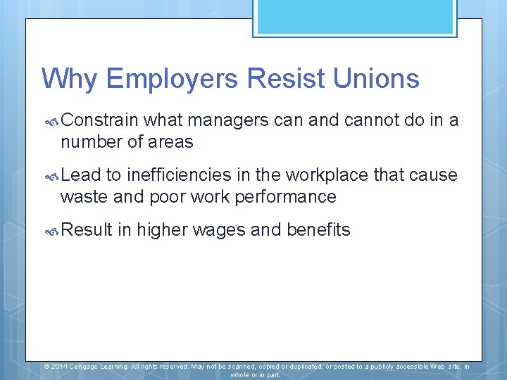 Why Employers Resist Unions Constrain what managers can and cannot do in a number Why Employers Resist Unions Constrain what managers can and cannot do in a number