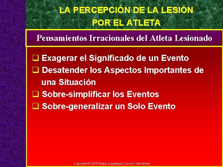 LA PERCEPCIÓN DE LA LESIÓN POR EL ATLETA Pensamientos Irracionales del Atleta Lesionado q