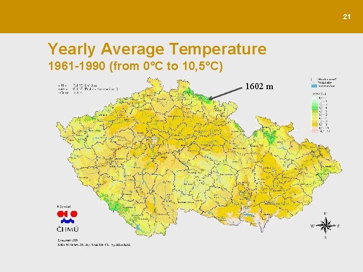 21 Yearly Average Temperature 1961 -1990 (from 0°C to 10, 5°C) 1602 m 