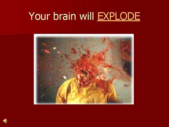 Your brain will EXPLODE 
