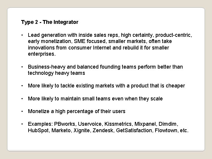 Type 2 - The Integrator • Lead generation with inside sales reps, high certainty, Type 2 - The Integrator • Lead generation with inside sales reps, high certainty,