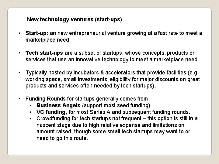 New technology ventures (start-ups) • Start-up: an new entrepreneurial venture growing at a fast New technology ventures (start-ups) • Start-up: an new entrepreneurial venture growing at a fast