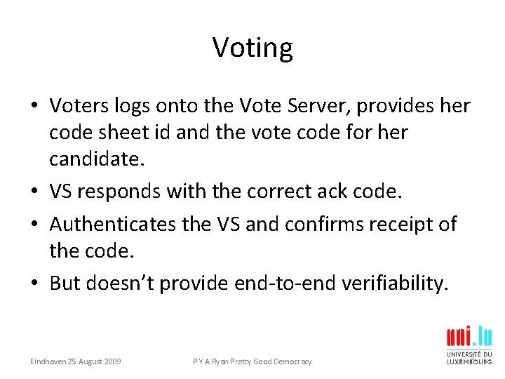 Voting • Voters logs onto the Vote Server, provides her code sheet id and