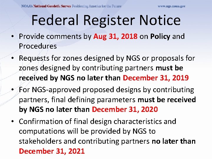 Federal Register Notice • Provide comments by Aug 31, 2018 on Policy and Procedures