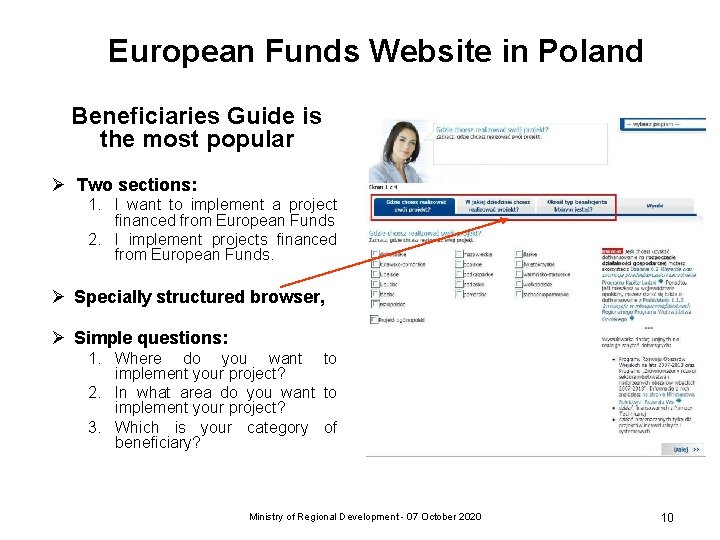 European Funds Website in Poland Beneficiaries Guide is the most popular Ø Two sections: European Funds Website in Poland Beneficiaries Guide is the most popular Ø Two sections: