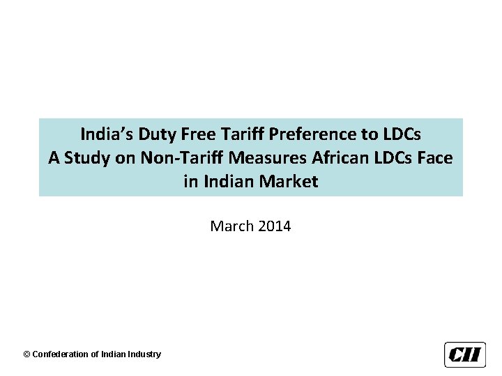 India’s Duty Free Tariff Preference to LDCs A Study on Non-Tariff Measures African LDCs