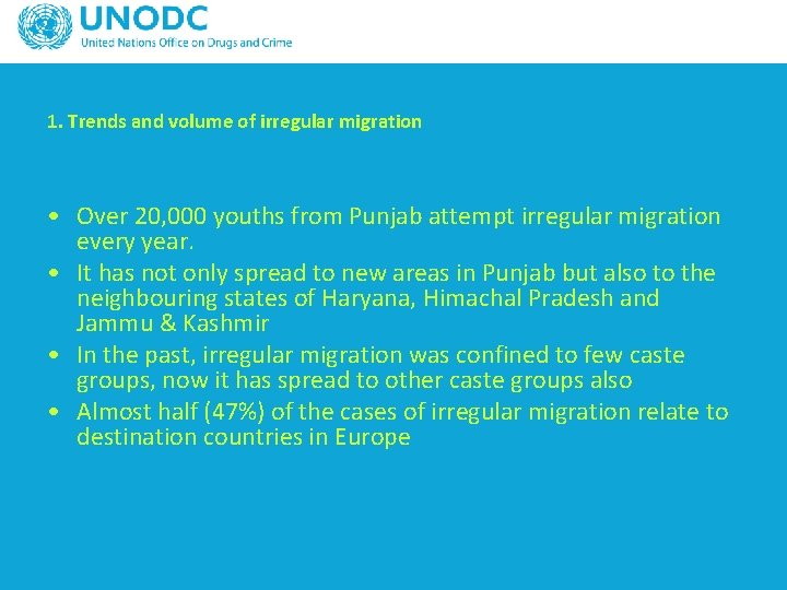 1. Trends and volume of irregular migration • Over 20, 000 youths from Punjab