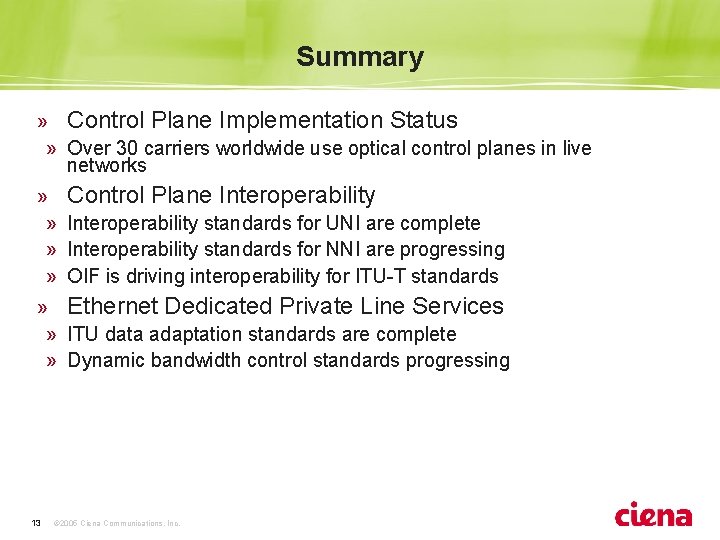 Summary » Control Plane Implementation Status » Over 30 carriers worldwide use optical control