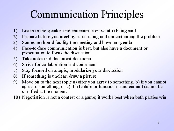 Communication Principles 1) 2) 3) 4) 5) 6) 7) 8) 9) 10) Listen to Communication Principles 1) 2) 3) 4) 5) 6) 7) 8) 9) 10) Listen to