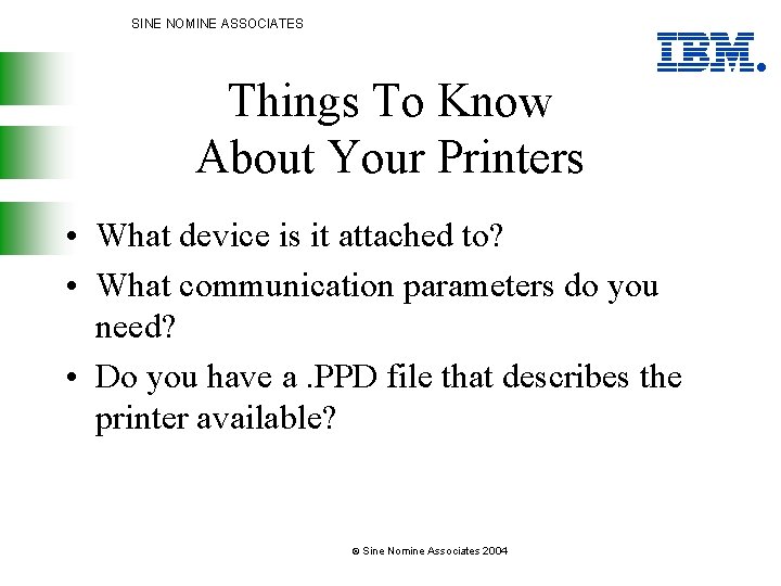 SINE NOMINE ASSOCIATES Things To Know About Your Printers • What device is it