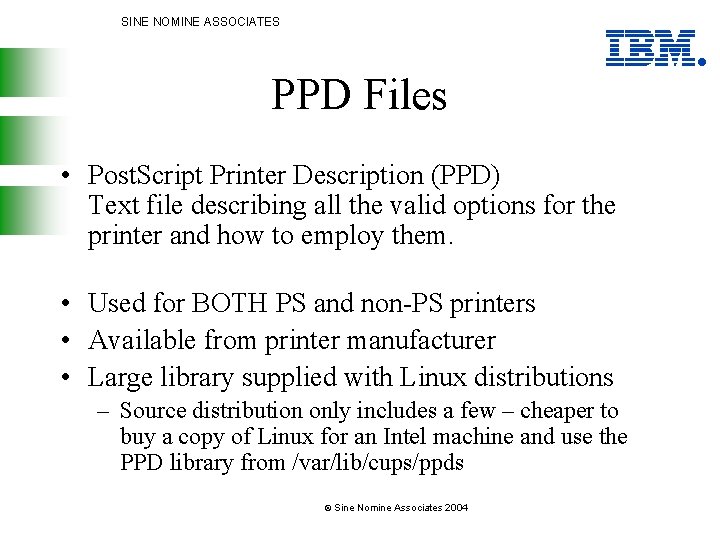 SINE NOMINE ASSOCIATES PPD Files • Post. Script Printer Description (PPD) Text file describing