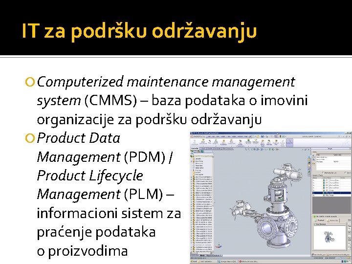 IT za podršku održavanju Computerized maintenance management system (CMMS) – baza podataka o imovini