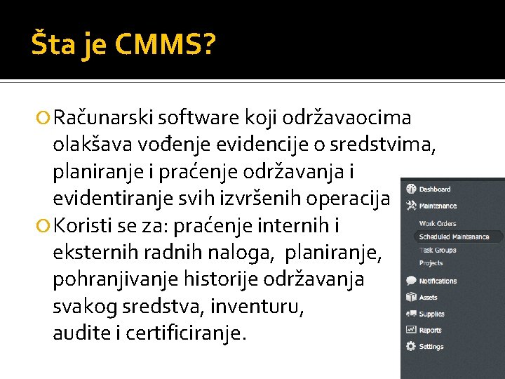 Šta je CMMS? Računarski software koji održavaocima olakšava vođenje evidencije o sredstvima, planiranje i